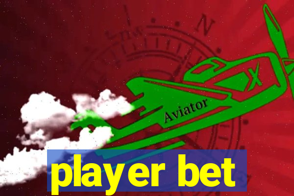 player bet